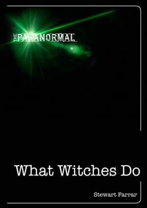 What Witches Do【電子書籍】 Stewart Farrar