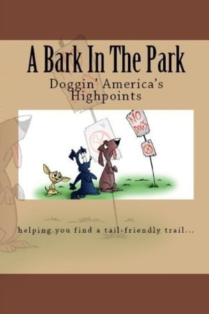 A Bark In The Park-Doggin'America's Highpoints