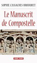 Le Manuscrit de Compostelle Roman historique