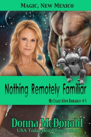 楽天楽天Kobo電子書籍ストアNothing Remotely Familiar【電子書籍】[ Donna McDonald ]