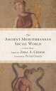 The Ancient Mediterranean Social World A Sourcebook【電子書籍】