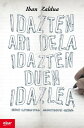 Idazten ari dela idazten duen idazlea【電子書籍】 Iban Zaldua Gonz lez