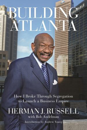 ŷKoboŻҽҥȥ㤨Building Atlanta How I Broke Through Segregation to Launch a Business EmpireŻҽҡ[ Bob Andelman ]פβǤʤ1,921ߤˤʤޤ