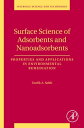 Surface Science of Adsorbents and Nanoadsorbents Properties and Applications in Environmental Remediation【電子書籍】 Tawfik Abdo Saleh
