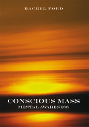 Conscious Mass