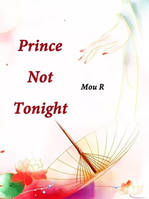 Prince, Not Tonight Volume 2Żҽҡ[ Mou ]