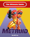 NES Classic The Ultimate Guide To Metroid【電子書籍】 BlackNES Guy