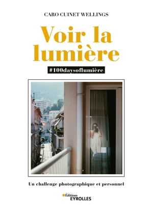 Voir la lumière - #100daysoflumière