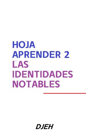 Hoja Aprender 2 Las Identidades Notables