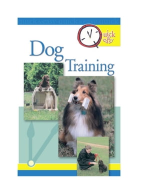 Quick & Easy Dog Training