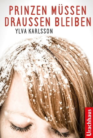 Prinzen m?ssen drau?en bleibenŻҽҡ[ Ylva Karlsson ]