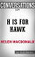 Conversations on H Is for Hawk by Helen Macdonald【電子書籍】[ dailyBooks ]