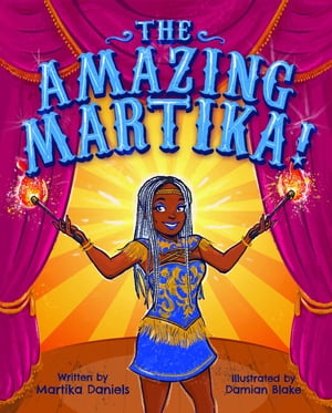 The Amazing Martika【電子書籍】[ Martika Daniels ]