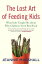 The Lost Art of Feeding Kids