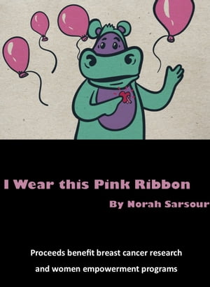 ŷKoboŻҽҥȥ㤨I Wear This Pink Ribbon All proceeds will benefit breast cancer researchŻҽҡ[ Norah Sarsour ]פβǤʤ930ߤˤʤޤ