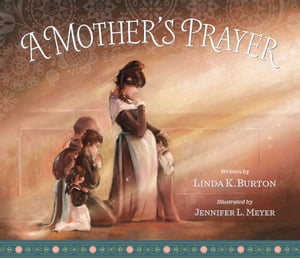 A Mother's Prayer