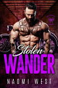 ŷKoboŻҽҥȥ㤨Stolen Wander Sons of Wolves MC, #3Żҽҡ[ Naomi West ]פβǤʤ350ߤˤʤޤ