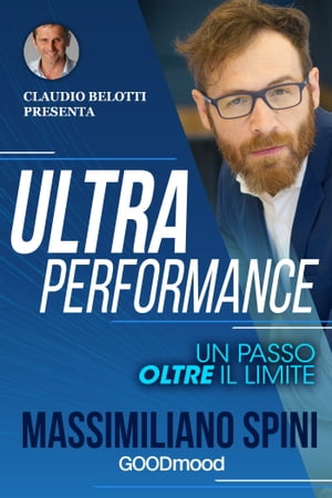 Ultra Performance Un passo oltre il limite【電子書籍】[ Massimiliano Spini ]