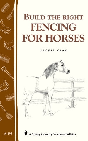 Build the Right Fencing for Horses