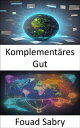 Komplement?res Gut Wirtschaftliche Erkenntnisse erschlie?en, Komplement?rg?ter b...