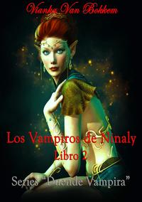 Los Vampiros de Ninaly Libro 2