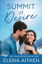 Summit of Desire A Relationship in Trouble Small Town Romance