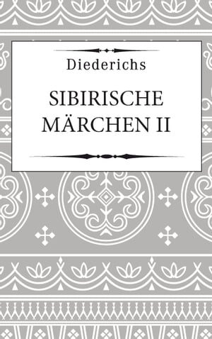 Sibirische Märchen II