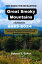 Exploring the Enchanting Great Smoky Mountains: A Guidebook for 2023-2024 Uncover Hidden Trails, Breathtaking Views, and Local Treasures in America's Most Beloved National ParkŻҽҡ[ Robert S. Baker ]