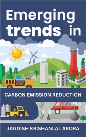 Emerging Trends in Carbon Emission Reduction