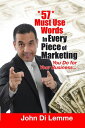 ŷKoboŻҽҥȥ㤨*57* Must Use Words in Every Piece of Marketing that You Do for Your BusinessŻҽҡ[ John Di Lemme ]פβǤʤ236ߤˤʤޤ