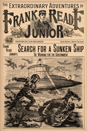 Frank Reade Junior’s Search for a Sunken Ship 