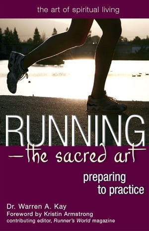 RunningThe Sacred Art: Preparing to Practice