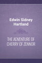 THE ADVENTURE OF CHERRY OF ZENNOR【電子書籍