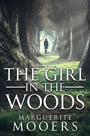 The Girl In the Woods