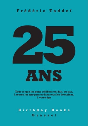 25 ansŻҽҡ[ Fr?d?ric Tadde? ]