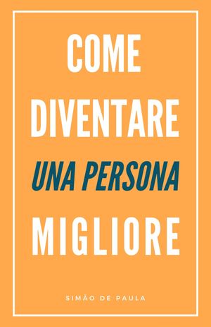 ŷKoboŻҽҥȥ㤨Come Diventare Una Persona MiglioreŻҽҡ[ Sim?o De Paula ]פβǤʤ173ߤˤʤޤ