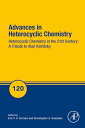 Advances in Heterocyclic Chemistry Heterocyclic Chemistry in the 21st Century: A...