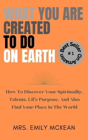 What You Are Created To Do On Earth