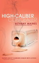 High-Caliber Concealer【電子書籍】[ Bethan