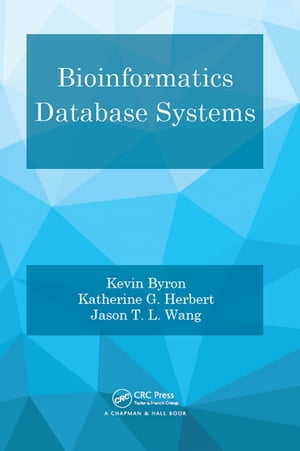 Bioinformatics Database SystemsŻҽҡ[ Kevin Byron ]