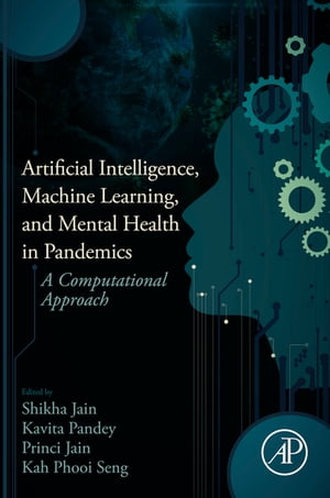 Artificial Intelligence, Machine Learning, and Mental Health in Pandemics A Computational ApproachŻҽҡ