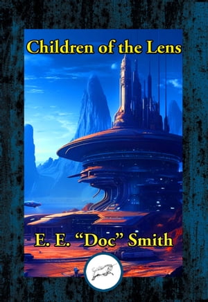 Children of the Lens【電子書籍】[ E. E. 