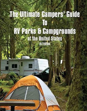 The Ultimate Camper's Guide to RV Parks & Campgrounds in the USA【電子書籍】