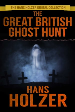 The Great British Ghost Hunt