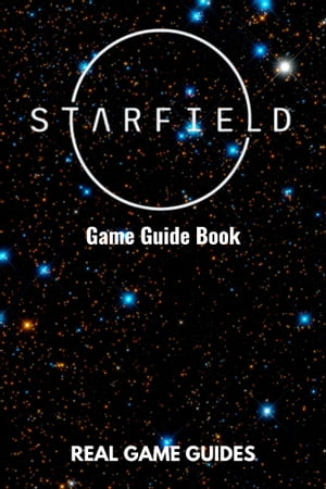 STARFIELD GAME GUIDE BOOK