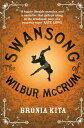 The Swansong of Wilbur McCrum【電子書籍】 Bronia Kita