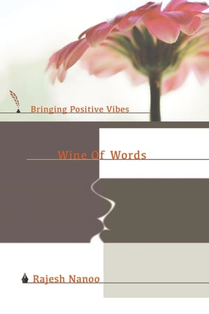Wine Of Words: Bringing Positive Vibes