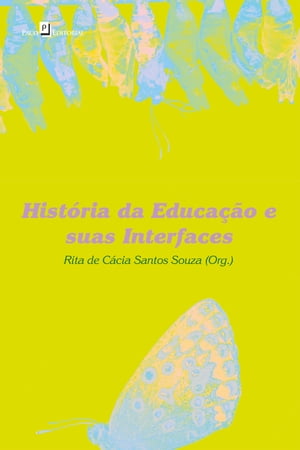 História da Educação e Suas Interfaces