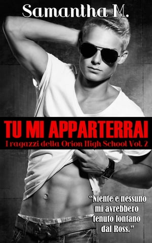 Tu Mi Apparterrai【電子書籍】[ Samantha M.