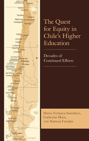 The Quest for Equity in Chile’s Higher Education